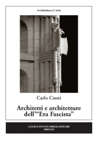 Architetti e architetture dellEra Fascista